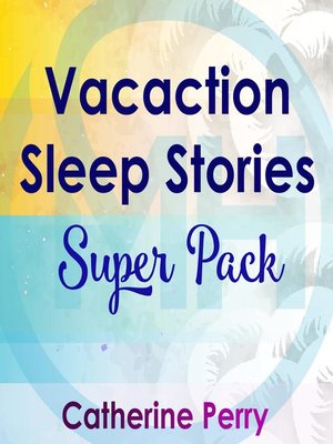 cover image of Vacation Sleep Stories Super Pack